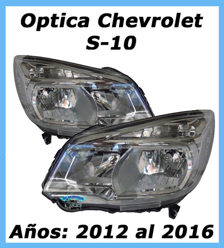 Optica Chevrolet S10 2012 2013 2014 2015 - Sin Lupa 6 Pines