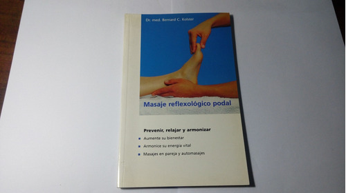 Libro Masaje Reflexologico Podal