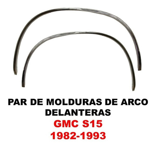 Par De Molduras De Arco De  Salpicadera Gmc S15 1982-1993