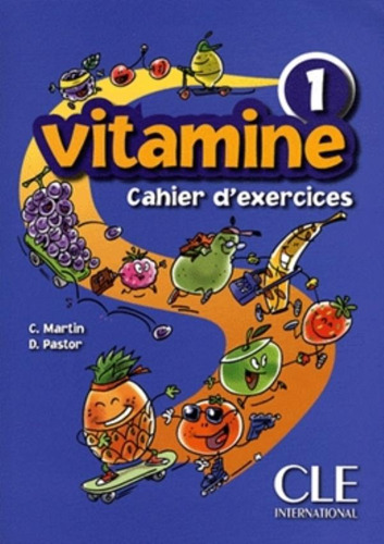 Vitamine 1 - Cahier d´activites + Audio CD + Portfolio, de Pastor, Dolores. Editora Distribuidores Associados De Livros S.A., capa mole em francês, 2008