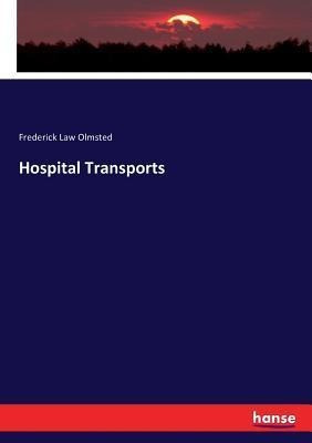 Libro Hospital Transports - Frederick Law Olmsted