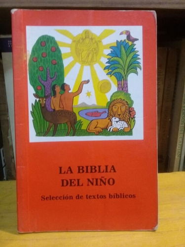La Biblia Del Niño - Selección De Textos Bíblicos 