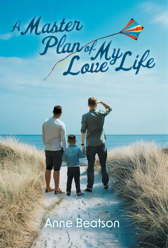 A Master Plan Of My Love Life, De Beatson, Anne., Vol. 1. Editorial Friesenpr, Tapa Dura En Inglés