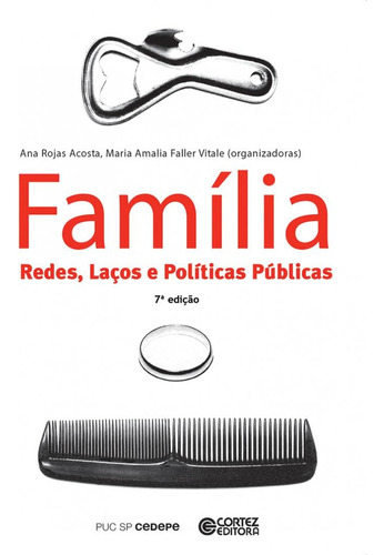 Livro - Família: Redes, Laços E Políticas Públicas
