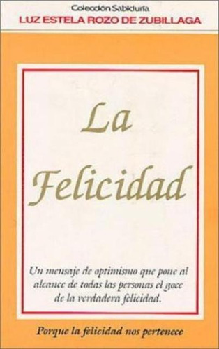 La Felicidad