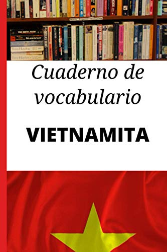 Cuaderno De Vocabulario Vietnamita: Regalo Perfecto Para Apr