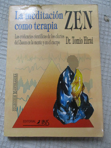 Tomio Hirai - La Meditación Zen Como Terapia