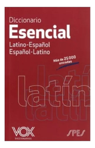 Diccionario Vox Esencial Latino Español - Español Latino 