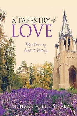Libro A Tapestry Of Love: My Journey Back To Victory - St...