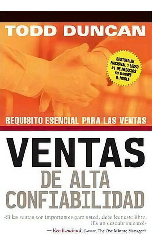 Ventas De Alta Confiabilidad, De Todd Duncan. Editorial Grupo Nelson, Tapa Blanda En Español