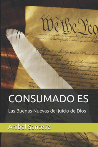 Libro Consumado Es Las Buenas Nuevas Del Juicio De Dios (sp.