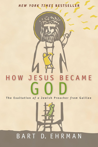 Libro: How Jesus Became God : The Exaltation Of A Jewish Pre