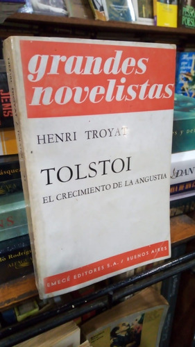 Henri Troyat - Tolstoi El Crecimiento De La Angustia