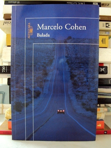 Marcelo Cohen, Balada - L09