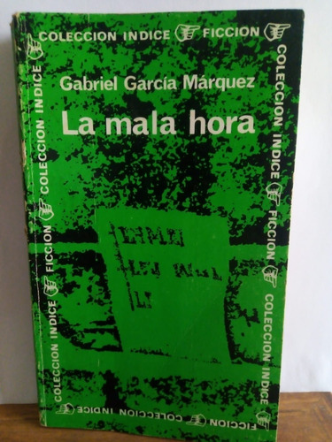 La Mala Hora - Gabriel García Márquez