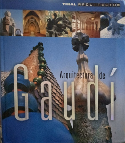 Arquictura De Gaudí