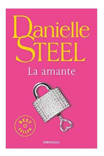 Libro La Amante - Danielle Steel