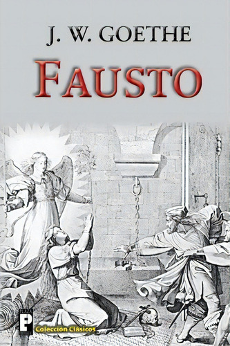 Fausto, De J W Goethe. Editorial Createspace Independent Publishing Platform, Tapa Blanda En Español