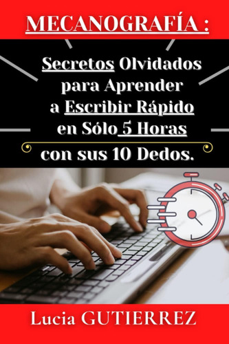 Libro: Mecanografía : Secretos Olvidados Para Aprender A Esc