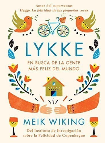 Lykke: En Busca De La Gente Más Feliz Del Mundo (hobbies)