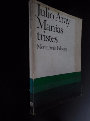 Julio Aray Manias Tristes Perspectivas Psicoanaliticas