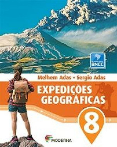 Expedicoes Geograficas 8 Ed3, De Adas, Melhem, Adas, Sergio. Editora Moderna Didatico, Capa Mole Em Português