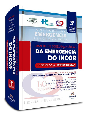 Manual De Condutas Praticas Da Emergencia Do Incor: Cardiologia - Pneumolog