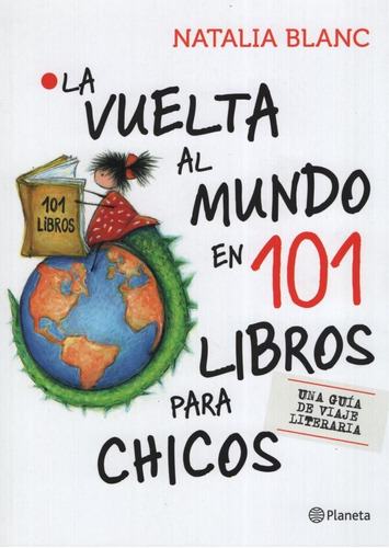La Vuelta Al Mundo En 101 Libros Infantiles ; Blanc
