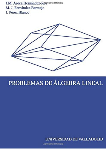 Problemas De Algebra Lineal - Aroca Hernandez-ros Jose Manue