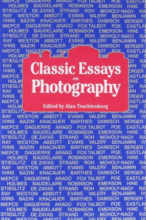 Libro Classic Essays On Photography - Alan Trachtenberg