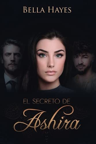 Libro : El Secreto De Ashira - Hayes, Bella