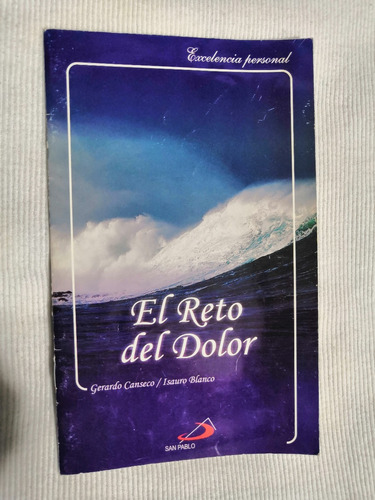 Libro El Reto Del Dolor, Gerardo Canseco/isauro Blanco.