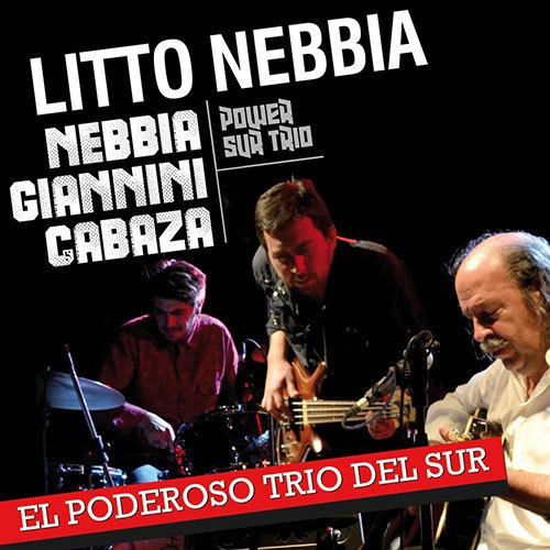Imagen 1 de 1 de Litto Nebbia Power Sur Trío - El Poderoso Trío Del Sur - Cd