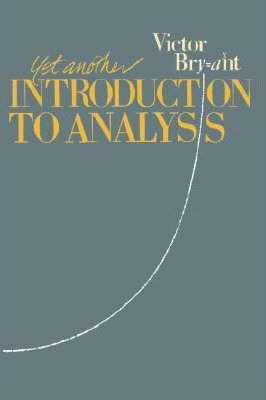 Libro Yet Another Introduction To Analysis - Victor Bryant