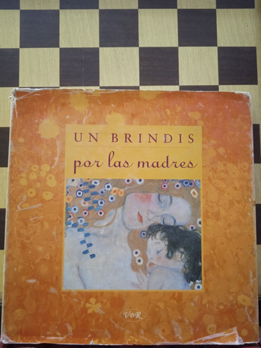 Un Brindis Por Las Madres