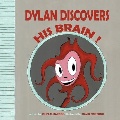 Libro Dylan Discovers His Brain ! - John Almarode