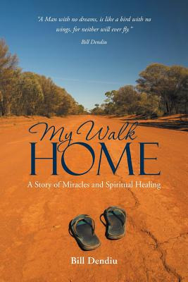 Libro My Walk Home: A Story Of Miracles And Spiritual Hea...