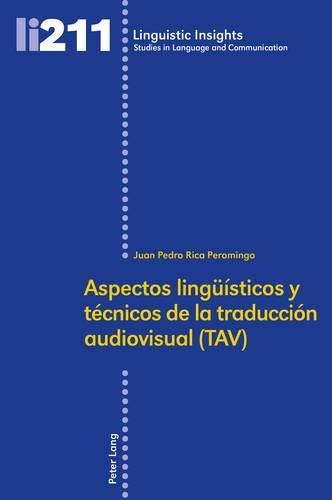 Aspectos Lingeuaisticos Y Taecnicos De La Traducciaon Audiov