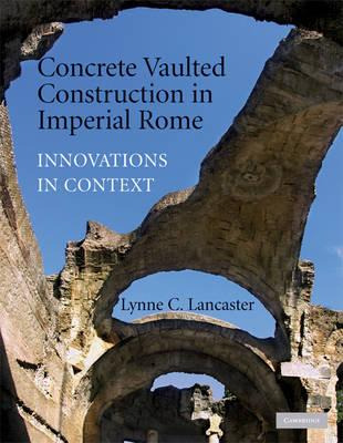 Libro Concrete Vaulted Construction In Imperial Rome : In...