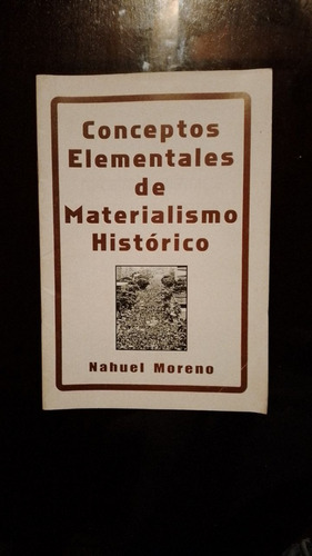 Conceptos Elementales De Materialismo Historico, Nahuel M.