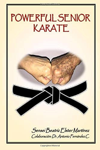 Libro: Powerful Senior Karate (spanish Edition)