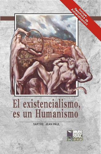 El Existencialismo, Es Un Humanismo