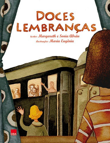 Doces lembranças, de Sônia Abrão. Editora DBA, capa mole em português, 2013