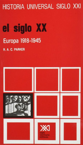 Libro - Vol. 34. El Siglo Xx: Europa 1918-1945 - R. A. C. P