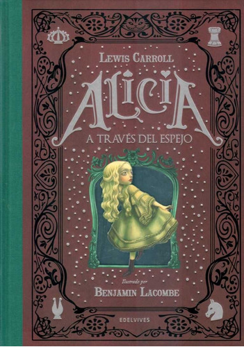 Alicia A Traves Del Espejo - Ilustrado Por Benjamin Lacombe
