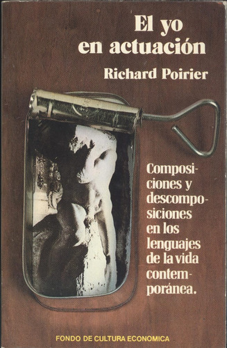El Yo En Actuación - Richard Poirier (contemporáneos) 