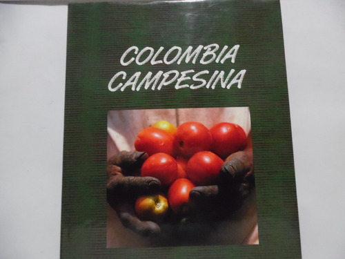 Colombia Campesina / Manuel Mejía Vallejo / Villegas