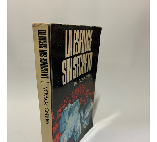 La Esfinge Sin Secreto Paulino Posada (Usado)