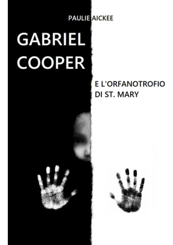 Libro: Gabriel Cooper E L Orfanotrofio Di St. Mary (italian