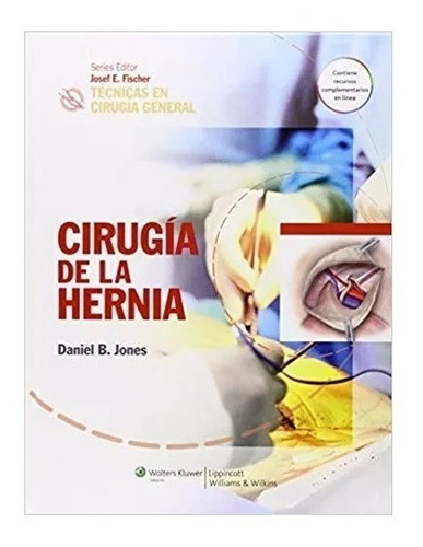 Cirugía De La Hernia Tecnicas En Cirugia General